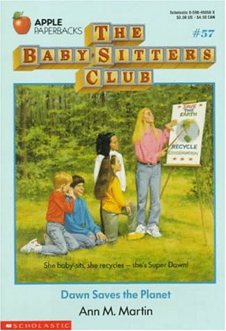 Dawn Saves the Planet: Baby-Sitters Club, No.57 (Baby-Sitters Club (Quality))