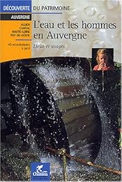 L' eau et les hommes en Auvergne
