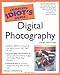 Complete Idiot's Guide to Digital Photography (The Complete Idiot's Guide) by Steven Greenberg