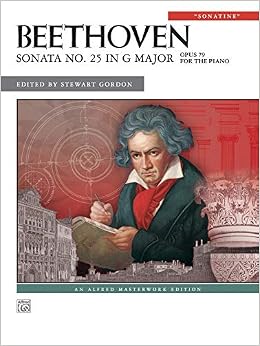 Sonata No. 25 In G Major, Op. 79: Sonatine (Alfred Masterworks) (9780739073247)