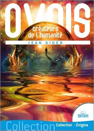 Ovnis créateurs de l'humanité, by Jean Sider