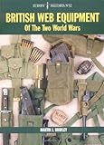 British Web Equipment of the Two World Wars (Europa Militaria) by Martin Brayley