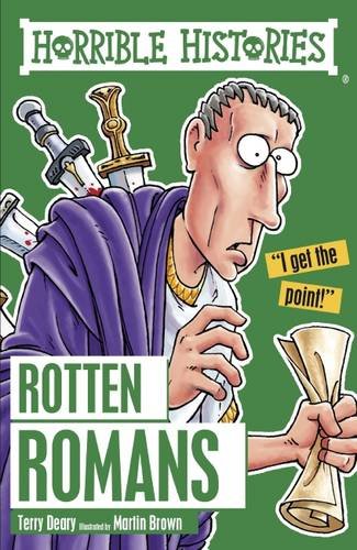 The Rotten Romans (Horrible Histories) (Horrible Histories) (Horrible Histories)