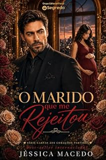 Livro O marido que me rejeitou (Cartas aos corações partidos Livro 3)