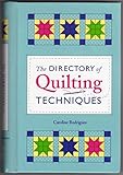 The Directory of Quilting Techniques by 