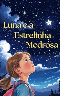 Livro Luna e a Estrelinha Medrosa