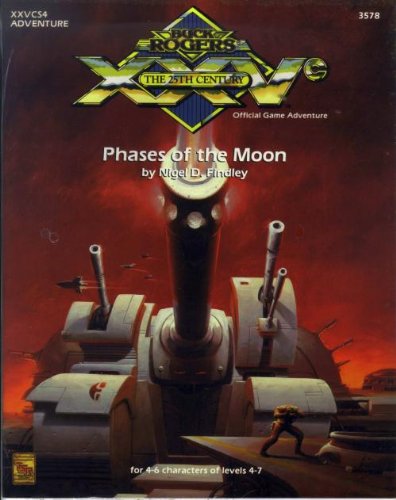 Phases of the Moon (Buck Rogers/25th Century RPG Module XXVCS4) (Xxvcs4, Buck Rogers, 25th Century Official Game Adventure, No. 3578)