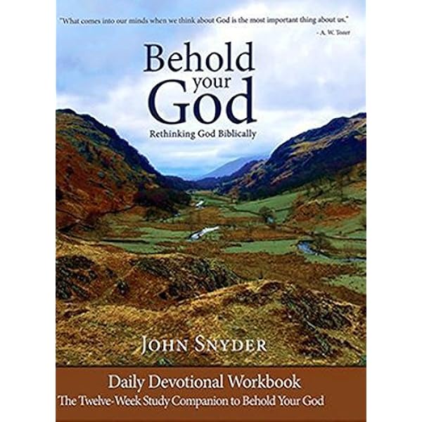 Behold Your God: The Weight of: Synder, John: 9780988668188