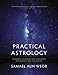 Practical Astrology: Techniques to Awaken Your Inner Zodiac