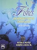 Fishes: An Introduction to Ichthyology