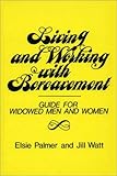 Image de Living and Working with Bereavement: A Guide for Widowed Men and Women