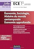 Economie, Sociologie, Histoire du monde contemporain, Economie approfondie - ECE 1re année: Economie approfondie - ECE 1 (J'intègre) by 