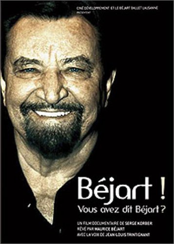 Béjart ! Vous Avez Dit Béjart ?