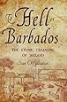 To Hell or Barbados: The Ethnic Cleansing of Ireland