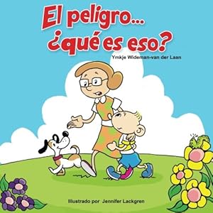 El peligro... ¿qué es eso? (Autism Is...?) (Volume 2) (Spanish Edition)