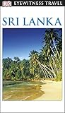 DK Eyewitness Sri Lanka (Travel Guide) by DK Eyewitness