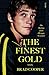 The Finest Gold: The Making of an Olympic Swimmer by Brad Cooper