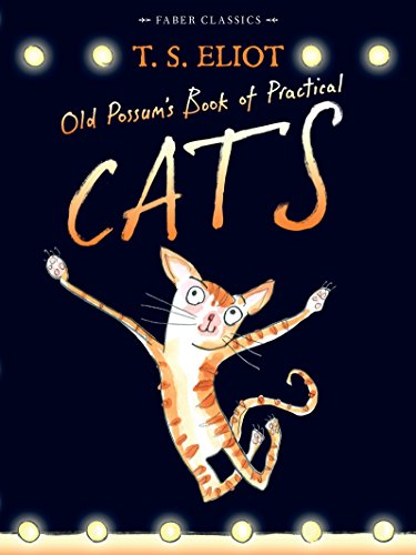 [Ebook] Old Possum's Book of Practical Cats: with illustrations by Rebecca Ashdown (Faber Children's Classic PPT