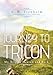 Journey to Tricon: A Trip to Heaven and Back by A.W. Trenholm, Christopher Glyn