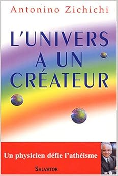 L'Univers a un créateur, by Antonio Zichichi L'Univers a un créateur, by Antonio Zichichi