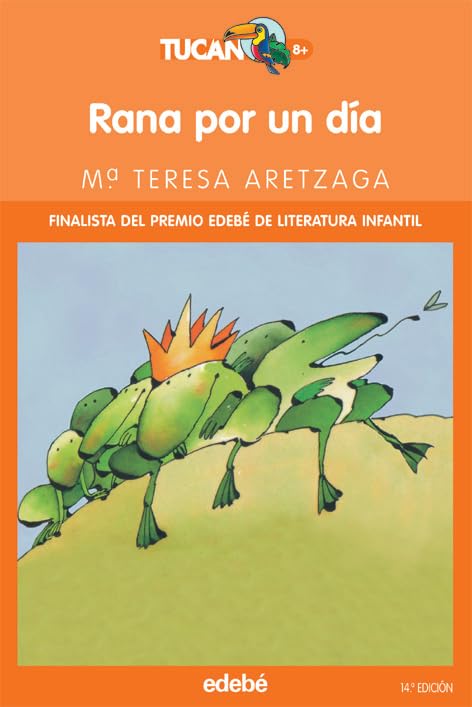 RANA POR UN DÍA: 1 (TUCÁN NARANJA)