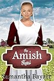 Amish Romance: Her Amish Heart (Amish Hearts Book 1) by Samantha Bayarr