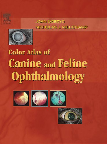 Color Atlas of Canine and Feline Ophthalmology