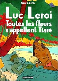 Toutes les fleurs s'appellent Tiaré