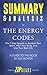 Summary & Analysis of The Energy Codes: The 7-Step System to Awaken Your Spirit, Heal Your Body, and by 
