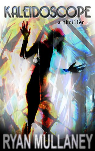Kaleidoscope: A Psychological Thriller