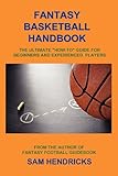 Fantasy Basketball Handbook: The Ultimate How-To