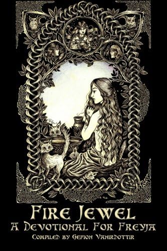 Fire Jewel: A Devotional For Freyja