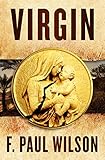 Virgin by F. Paul Wilson