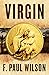 Virgin by F. Paul Wilson