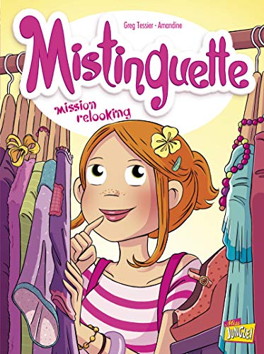 Mistinguette, Tome 5 : Mission relooking by 