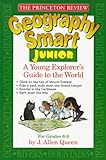 Princeton Review: Geography Smart Junior: A Globetrotter's Guide (Smart Junior Series)