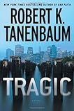 Front cover for the book Tragic by Robert K. Tanenbaum