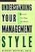 Book cover for Understanding Your Management Style: Beyond the Meyers-Briggs Type Indicator
