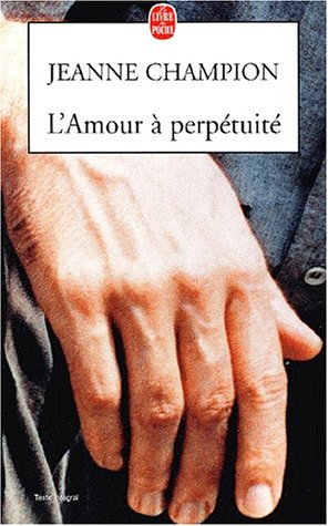 L' amour à perpétuité