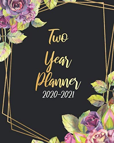 2020-2021 Two Year Planner: Black Color, 24 Months Planner Calendar Track And To Do List Schedule Ag by Dora Blossom