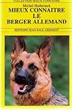 Mieux connaître le berger allemand by