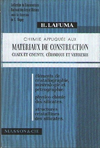 Download Chimie appliquée aux matériaux de construction : Chaux et ciments, céramique et verrerie (Collection du Conservatoire national des arts et métiers) PDF