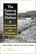 The Farm as Natural Habitat: Reconnecting Food Systems with Ecosystems