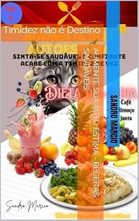 Livro Aumente sua Auto estima - Receitas Saudáveis: Timidez não é Destino
