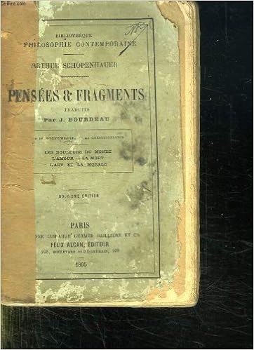 Pensees Et Fragments Les Douleurs Du Monde L Amour La Mort L Art Et La Morale Amazon Co Uk Schopenhauer Arthur Books