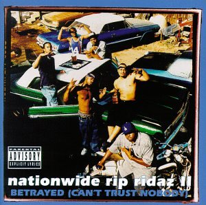 NATIONWIDE RIP RIDAZ 2-BETRAY