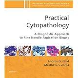 Practical Cytopathology:  A Diagnostic Approach E-Book: A Volume in the Pattern Recognition Series