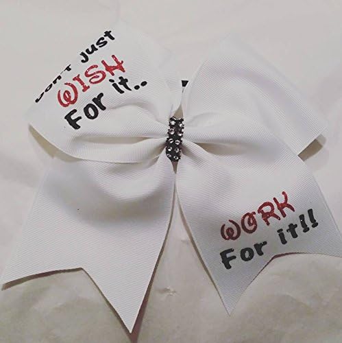 CHEER BOW - Don't just WISH for it WORK for it - BIG 3 inch wide PLAIN GROSGRAIN RIBBON with Black &amp; Red lettering -CUSTOM ORDERS, COLOR CHANGES, TEAM ORDERS by request