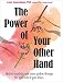 The Power of Your Other Hand: Unlock Creativity and Inner Wisdom Through the Right Side of Your Brai by Lucia Capacchione