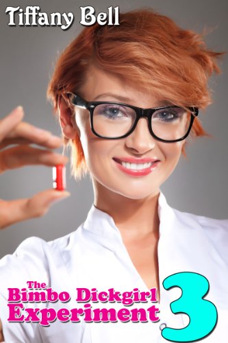 The Bimbo Dickgirl Experiment 3 (Futanari Transformation Erotica)